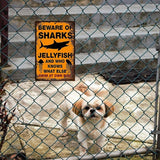 Funny Beware of Dog Sign Private Property No Trespassing Warning Signs, Beware of Sharks Jellyfish, Yard Sign Garage Farm Garden Wall Decor Sign Plaque Outdoor for Home Fence 8 X 12 Inches