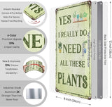 PAIION Funny Metal Garden Signs - I Really Need All These Plants - Vintage Garden Wall Art Tin Sign for Home Greenhouse Yard Decor Gifts for Gardeners 8x12 Inch