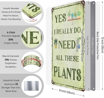 PAIION Funny Metal Garden Signs - I Really Need All These Plants - Vintage Garden Wall Art Tin Sign for Home Greenhouse Yard Decor Gifts for Gardeners 8x12 Inch