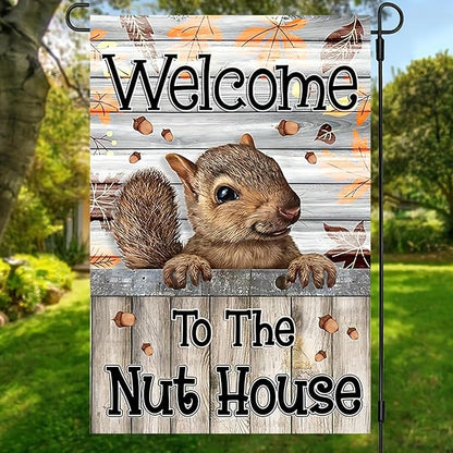 Welcome to the Nut House Garden Flag 12x18 Inch Double-Sided Outdoor Squirrel Decorations for Home Porch & Yard Outdoor Decoration
