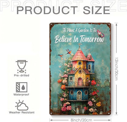 Garden Signs for Outside To Plant A Garden Is To Believe In Tomorrow, Funny Metal Signs for Home Garden Patio Yard, Retro Gardening Gifts for Women, Wall Decor 12" x 8"