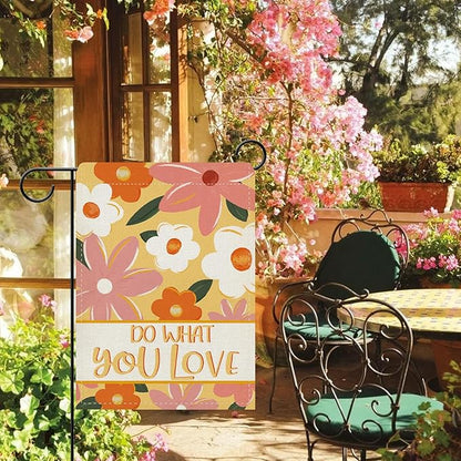 Dyrenson Inspirational Floral Decorative Garden Flag, Cute Flower Do What You Love Yard Outside Home Decoration, Motivational Quote Burlap Outdoor Small Decor Double Sided 12 x 18