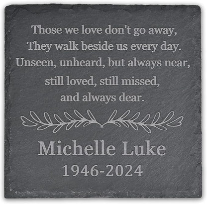 Memorial Garden Stone, Memorial Stone, Personalized Memorial Gifts, Sympathy Gifts for Loss of Loved One, Bereavement Gifts for Loss of Father Mother - Those We Love Don't Go Away - Square