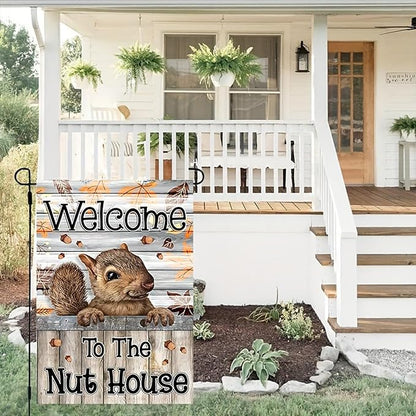 Welcome to the Nut House Garden Flag 12x18 Inch Double-Sided Outdoor Squirrel Decorations for Home Porch & Yard Outdoor Decoration