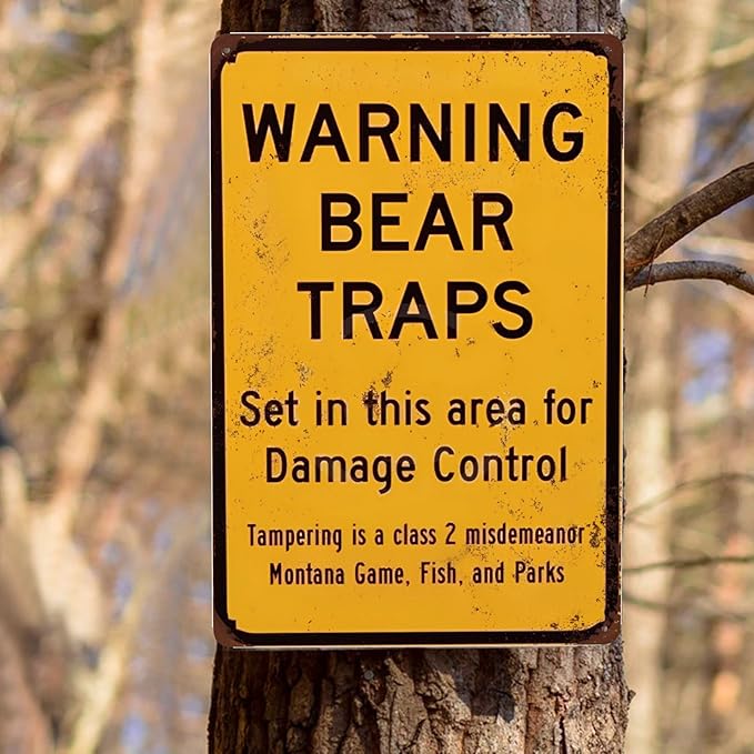 Custom Kraze Warning Bear Traps Montana Reproduction Metal Sign 8 x 12