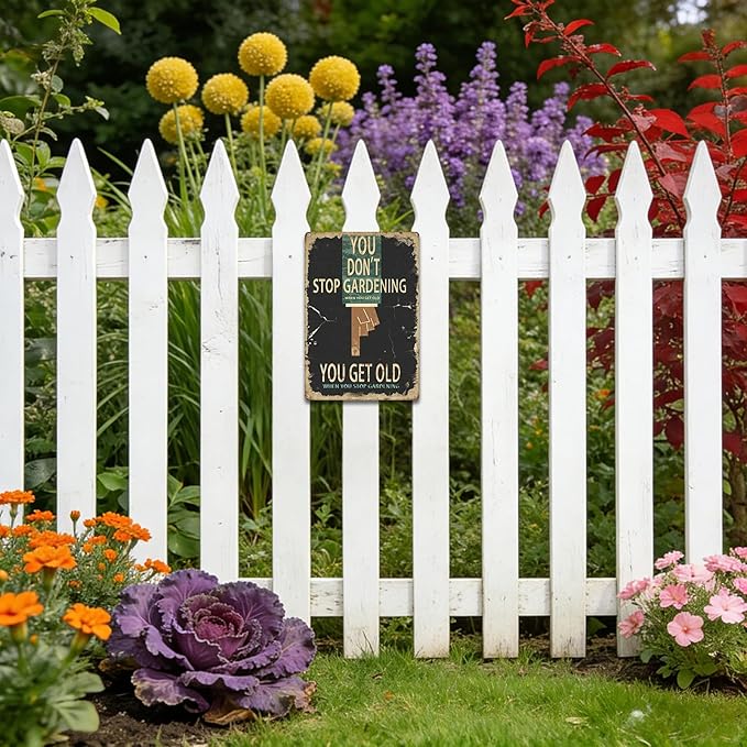 Garden Signs for Outside, Funny Metal Signs for Home Garden Patio Yard - You Don't Stop Gardening, Vintage Gardening Gifts for Women, Wall Decor 12" x 8"