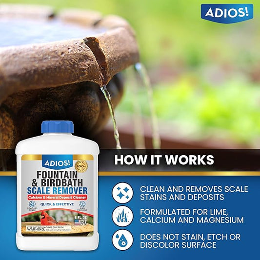 Adios! Fountain Scale Remover for Calcium, Lime and Hard Water Deposits on Bird Fountains, Baths and Water Features (8 oz)