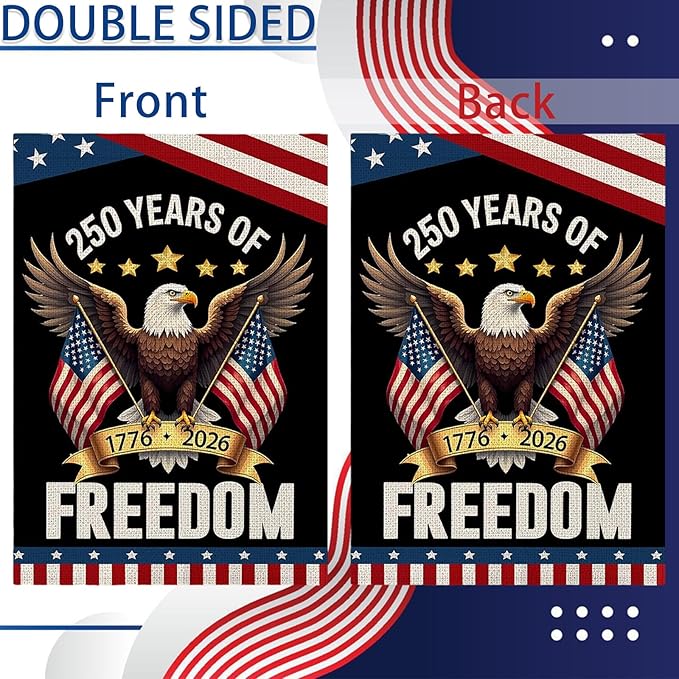250th Anniversary USA Garden Flag, 4th of July Garden Flag with Eagle & Flag, American Garden Decoration, Patriotic 250 Years of Freedom Banner, Double Sided Yard Flags for Independence Day Decor