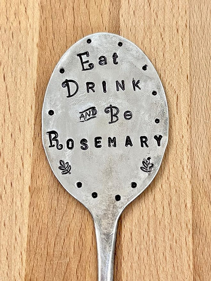 Funny Herb Marker, Eat Drink and Be Rosemary, Vintage Silver plate Spoon hand stamped one letter at a time, Great gift for a gardener