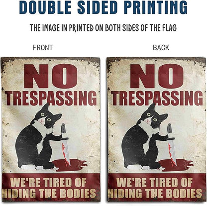 No Trespassing We're Tired of Hiding the Bodies Sign Black Cat Garden Flag Halloween Decorations Outdoor Funny Flag for Yard Party Tombstones Decor 12x18 Double Sided