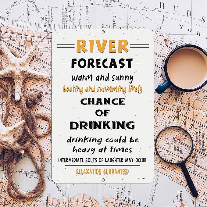 River Forecast Metal Sign – Funny River Life Wall Decor for Indoor or Outdoor Use – Humorous Bar, Lake House, or Patio Decoration (8x12)