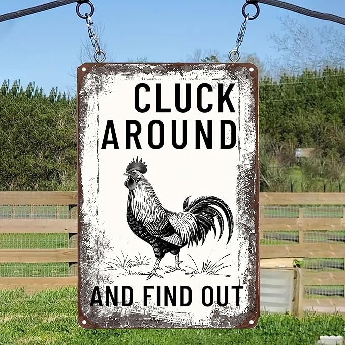 Funny Chicken Signs-Vintage Metal Chicken Signs for Coop Funny Outdoor,Cluck Around and Find Out Tin Sign for Home Farm Chicken Coop Farmhouse Kicthen Garden Decor 8 X 12 Inch