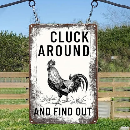 Funny Chicken Signs-Vintage Metal Chicken Signs for Coop Funny Outdoor,Cluck Around and Find Out Tin Sign for Home Farm Chicken Coop Farmhouse Kicthen Garden Decor 8 X 12 Inch