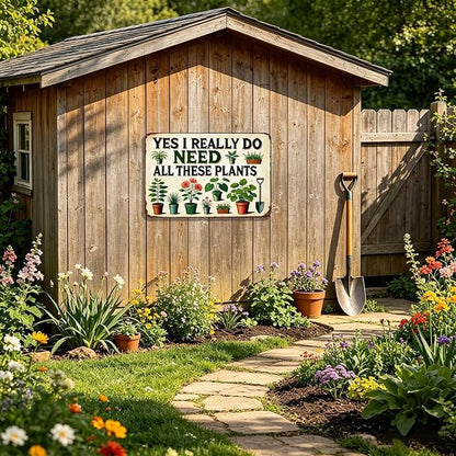 Garden Gifts Gardening Sign "I Really Need All These Plants" Outdoor Garden Decor For Home Patio Yard Lawn Room Greenhouse Funny Gardening Accessories Gifts For Plant Lover (8 * 12 Inches)