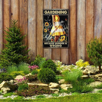 Garden Metal Decor Sign, Gardening Because Murder Is Wrong Vintage Metal Tin Signs, Funny Gardening Gifts for Garden Decorations Outdoor Patio Yard Home Wall Decor, 7.9" X 11.8"