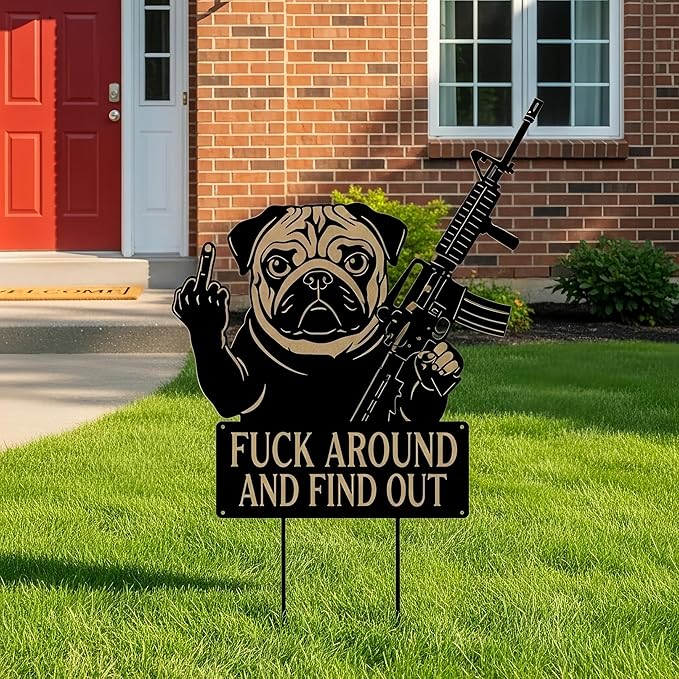 F Around & Find Out Dog Sentry Metal Dogs Silhouette Garden Stake with Middle Finger &Weapon Sign, FAFO Security Sign Middle Finger Dog Statue Decor for Outdoor Yard Patio (Pug, 6 * 12")