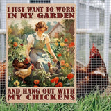 Funny Chicken Signs I Just Want To Work In My Garden Outdoor And Hang Out With My Chickens Tin Sign for Home Farm Chicken Coop Farmhouse Kicthen Garden Decor 8 X 12 Inch