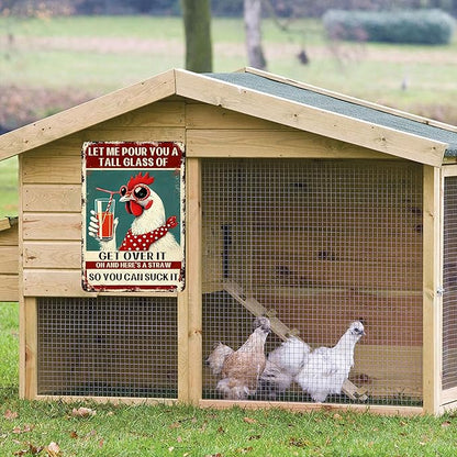 Funny Chicken Signs for Coop Chicken metal tin Sign for Home Farm Chicken Coop Farmhouse Kicthen Garden Decor Let Me Pour You A Tall Glass of Get Over It signs 8x12inch