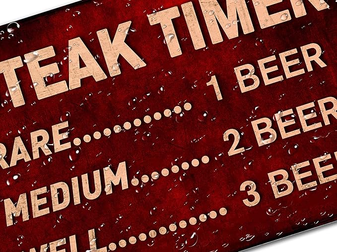 Funny Beer Sign Steak Timer - Metal BBQ Rules Sign, Outdoor Tin Signs for Patio, Kitchen, Pub, Man cave, Tiki Bar Decor 12x8 Inch Aluminum