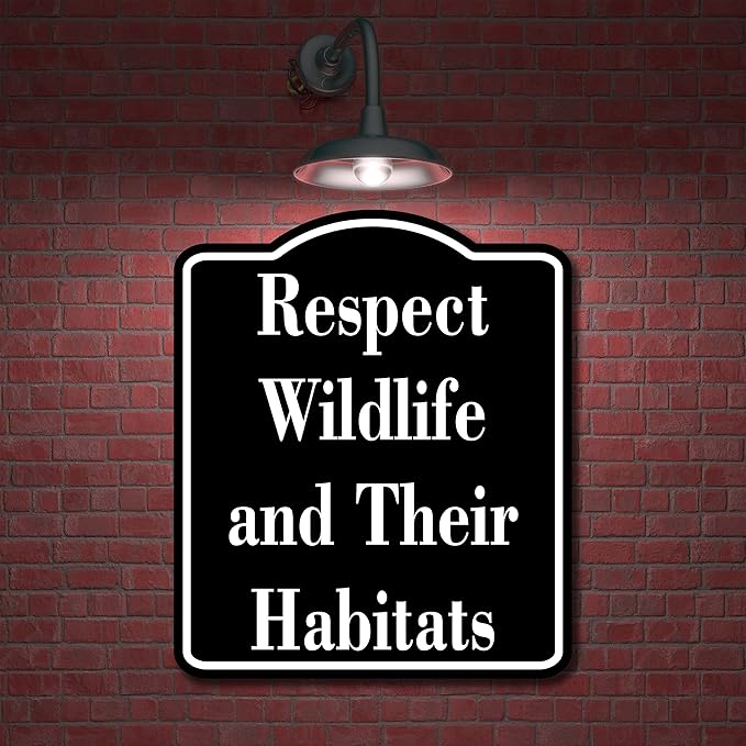 Respect Wildlife and Their Habitats Hunt BLACK Aluminum Composite Sign, 8.5"x10"