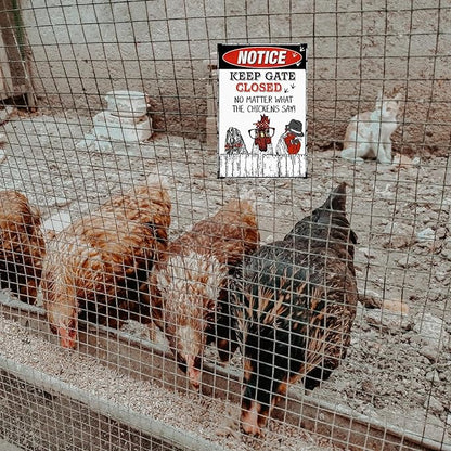Funny Chicken Sign, Metal Chicken Coop Tin Signs, Notice Keep Gate Closed, Yard Sign Garage Farm Garden Wall Decor Sign Plaque Outdoor for Home Fence 8 X 12 Inches