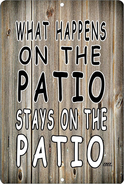 Rogue River Tactical Funny Sarcastic Metal Tin Sign Wall Decor Man Cave Bar What Happens on The Patio