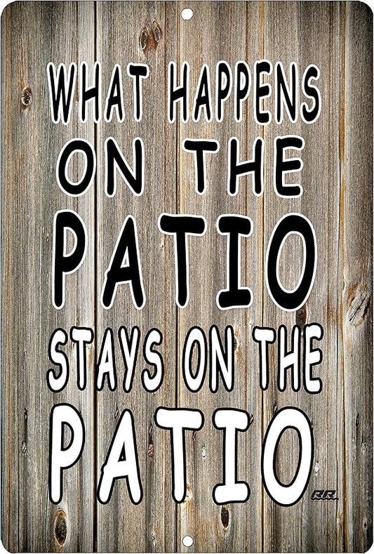 Rogue River Tactical Funny Sarcastic Metal Tin Sign Wall Decor Man Cave Bar What Happens on The Patio